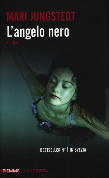 L' angelo nero - Mari Jungstedt - Libro Piemme 2012, Piemme linea rossa | Libraccio.it