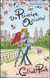 Un principe azzurro a Central Park - Elisa Puricelli Guerra - Libro Piemme 2010, Il battello a vapore | Libraccio.it