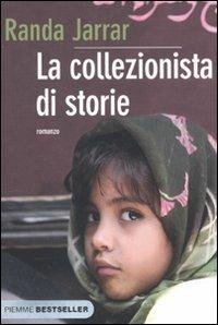 La collezionista di storie - Randa Jarrar - Libro Piemme 2010, Bestseller | Libraccio.it
