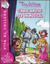 Cinque amiche per un musical. Ediz. illustrata