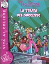 La strada del successo. Ediz. illustrata