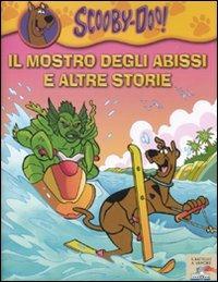 Il mostro degli abissi e altre storie - Scooby-Doo - Libro Piemme 2010, Il battello a vapore. Scooby-Doo! | Libraccio.it