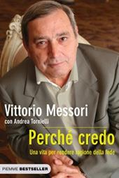 Perché credo. Una vita per rendere ragione della fede