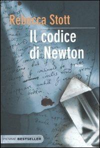 Il codice di Newton - Rebecca Stott - Libro Piemme 2010, Bestseller | Libraccio.it