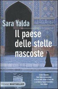 Il paese delle stelle nascoste - Sara Yalda - Libro Piemme 2010, Bestseller | Libraccio.it
