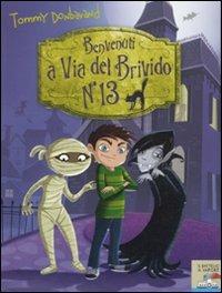 Benvenuti a via del Brivido n. 13 - Tommy Donbavand - Libro Piemme 2010, Il battello a vapore | Libraccio.it