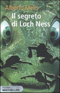 Il segreto di Loch Ness - Alberto Melis - Libro Piemme 2010, Piemme junior bestseller | Libraccio.it