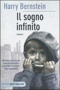 Il sogno infinito - Harry Bernstein - Libro Piemme 2010, Bestseller | Libraccio.it
