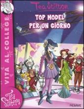 Top model per un giorno. Ediz. illustrata