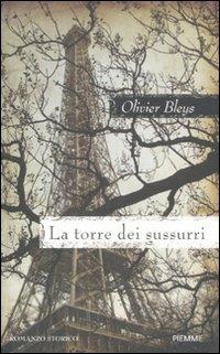 La torre dei sussurri - Olivier Bleys - Libro Piemme 2012 | Libraccio.it