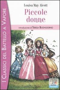 Piccole donne - Louisa May Alcott - Libro Piemme 2011, I classici del Battello a vapore | Libraccio.it