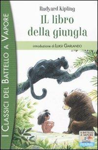 Il libro della giungla - Rudyard Kipling - Libro Piemme 2011, I classici del Battello a vapore | Libraccio.it