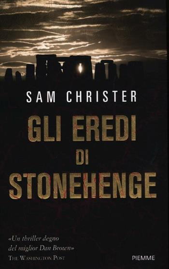 Gli eredi di Stonehenge - Sam Christer - Libro Piemme 2012 | Libraccio.it