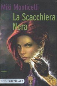 La scacchiera nera - Miki Monticelli - Libro Piemme 2011, Bestseller | Libraccio.it