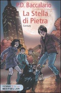 La stella di pietra - Pierdomenico Baccalario - Libro Piemme 2011, Piemme junior bestseller | Libraccio.it