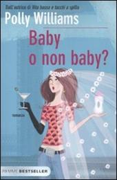 Baby o non baby?