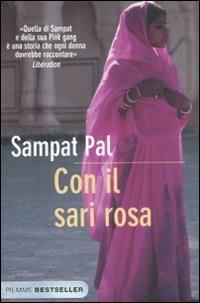 Con il sari rosa - Sampat Pal, Anne Berthod - Libro Piemme 2011, Bestseller | Libraccio.it