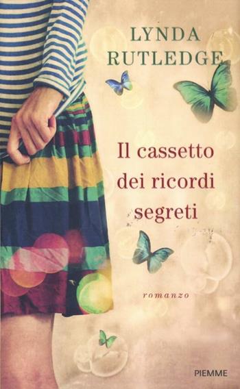 Il cassetto dei ricordi segreti - Lynda Rutledge - Libro Piemme 2012 | Libraccio.it