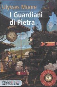 I guardiani di pietra. Vol. 5 - Ulysses Moore - Libro Piemme 2011, Piemme junior bestseller | Libraccio.it