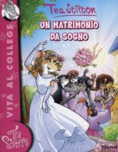 Un matrimonio da sogno. Ediz. illustrata