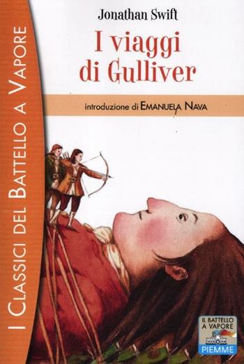I viaggi di Gulliver - Jonathan Swift - Libro Piemme 2012, I classici del Battello a vapore | Libraccio.it