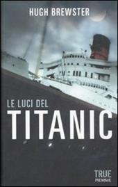 Le luci del Titanic