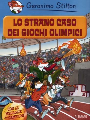 Lo strano caso dei Giochi Olimpici - Geronimo Stilton - Libro Piemme 2012, One shot | Libraccio.it
