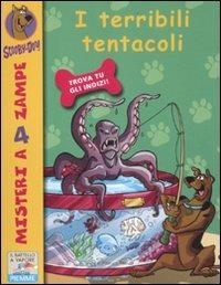 I terribili tentacoli - Scooby-Doo - Libro Piemme 2012, Il battello a vapore. Misteri a 4 zampe | Libraccio.it