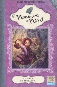 L' isola di Merlino - Elisa Puricelli Guerra - Libro Piemme 2012, Il battello a vapore. Minerva Mint | Libraccio.it