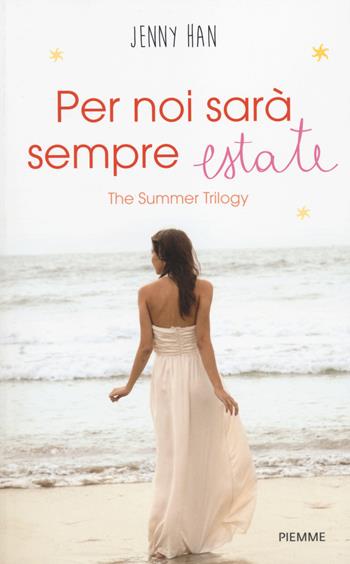 Per noi sarà sempre estate. The summer trilogy. Vol. 3 - Jenny Han - Libro Piemme 2014, Freeway | Libraccio.it
