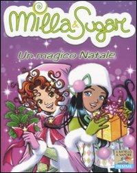 Un magico Natale. Ediz. illustrata - Prunella Bat - Libro Piemme 2011, Il battello a vapore. Milla & Sugar | Libraccio.it