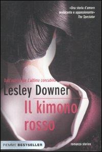 Il kimono rosso - Lesley Downer - Libro Piemme 2012, Bestseller | Libraccio.it