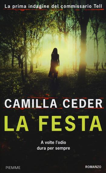 La festa - Camilla Ceder - Libro Piemme 2014 | Libraccio.it