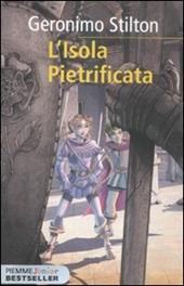 L' isola pietrificata. Cronache del Regno della Fantasia. Vol. 5