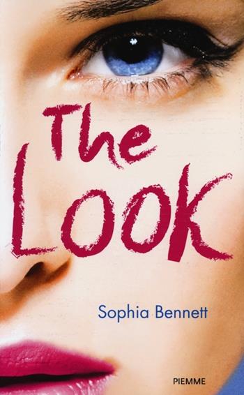 The look - Sophia Bennett - Libro Piemme 2013, Freeway | Libraccio.it