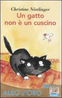 Un gatto non è un cuscino - Christine Nöstlinger - Libro Piemme 2012, Il battello a vapore. Albo d'oro | Libraccio.it
