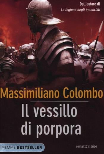 Il vessillo di porpora - Massimiliano Colombo - Libro Piemme 2012, Bestseller | Libraccio.it