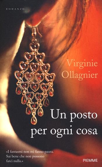Un posto per ogni cosa - Virginie Ollagnier - Libro Piemme 2013, Piemme Open | Libraccio.it