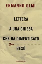 Lettera a una Chiesa che ha dimenticato Gesù