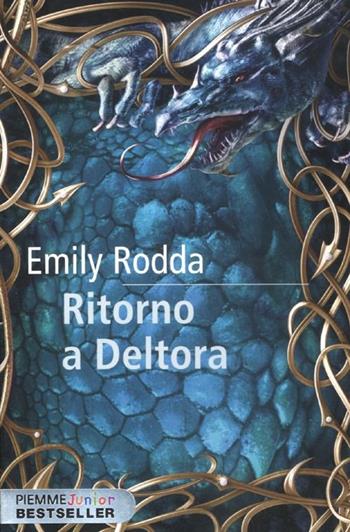 Ritorno a Deltora - Emily Rodda - Libro Piemme 2012, Piemme junior bestseller | Libraccio.it