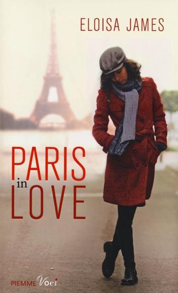 Paris in love - Eloisa James - Libro Piemme 2013, Piemme voci | Libraccio.it