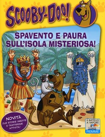 Spavento e paura sull'isola misteriosa! Ediz. illustrata - Scooby-Doo - Libro Piemme 2013, Il battello a vapore. Scooby-Doo! | Libraccio.it