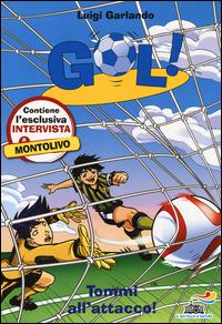 Tommi all'attacco! - Luigi Garlando - Libro Piemme 2014, Il battello a vapore. Gol! | Libraccio.it