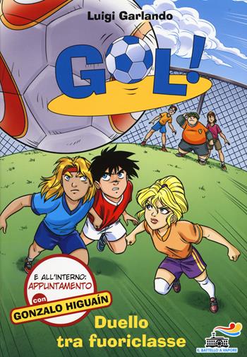 Duello tra fuoriclasse - Luigi Garlando - Libro Piemme 2015, Il battello a vapore. Gol! | Libraccio.it