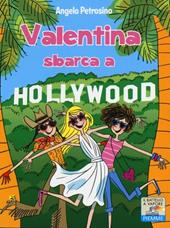 Valentina sbarca a Hollywood