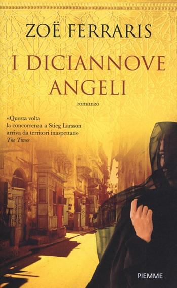 I diciannove angeli - Zoë Ferraris - Libro Piemme 2013, Piemme Open | Libraccio.it