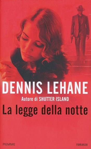 La legge della notte - Dennis Lehane - Libro Piemme 2014 | Libraccio.it