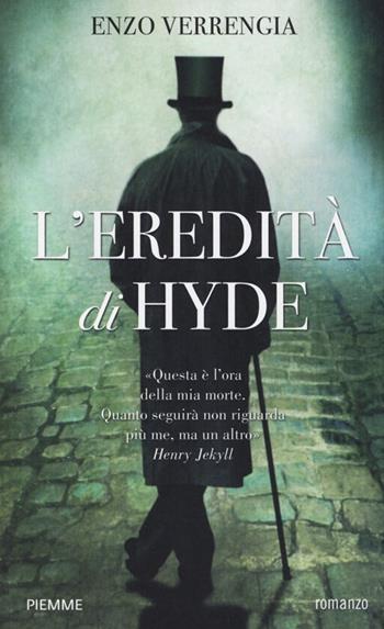 L' eredità di Hyde - Enzo Verrengia - Libro Piemme 2013, Piemme Open | Libraccio.it
