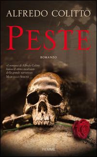 Peste - Alfredo Colitto - Libro Piemme 2014 | Libraccio.it