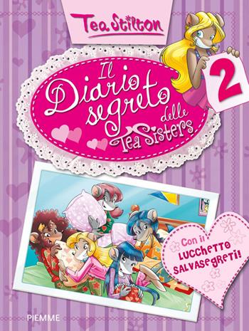 Il diario segreto delle Tea Sisters. Ediz. illustrata. Vol. 2 - Tea Stilton - Libro Piemme 2014, Tea Sisters | Libraccio.it